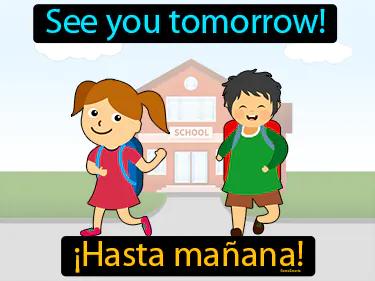 Hasta Manana Meaning