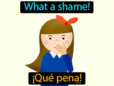 Que Pena Meaning