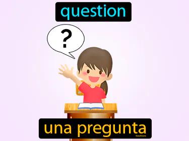 Una Pregunta Meaning