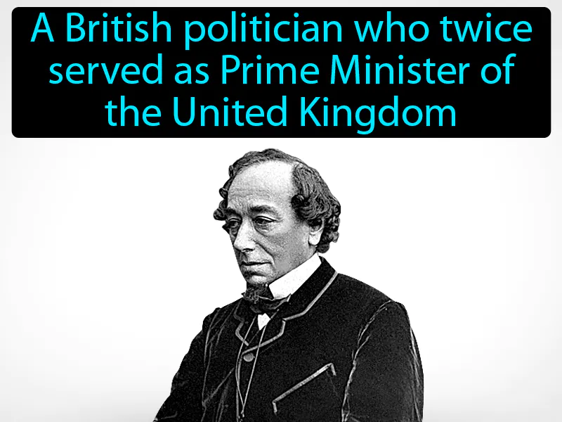 Benjamin Disraeli Definition Benjamin Disraeli Definition