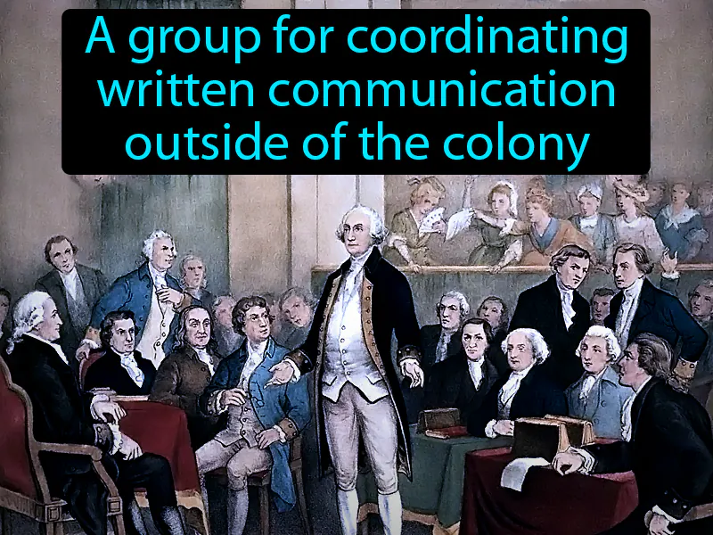 Committees Of Correspondence Definition Committees Of Correspondence Definition