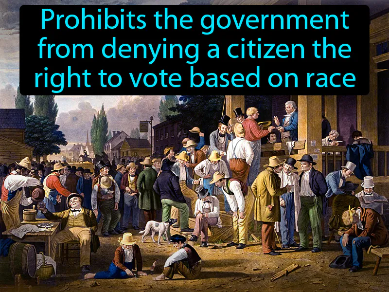 Fifteenth Amendment Definition Fifteenth Amendment Definition