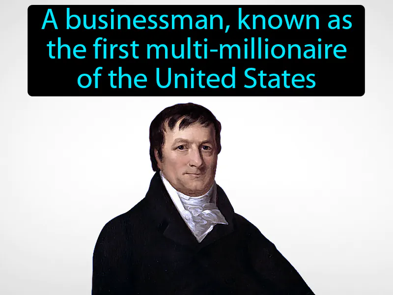 John Jacob Astor Definition John Jacob Astor Definition