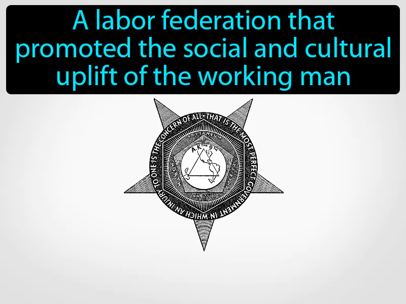 Knights Of Labor Definition Knights Of Labor Definition