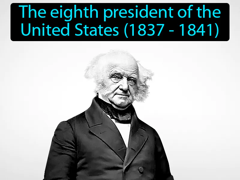 Martin Van Buren Definition Martin Van Buren Definition