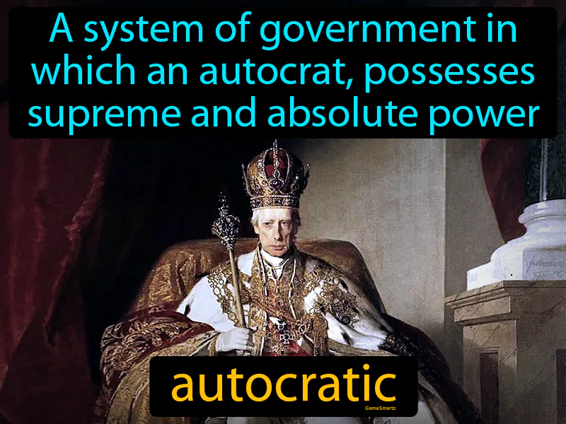 Autocratic Definition Autocratic Definition