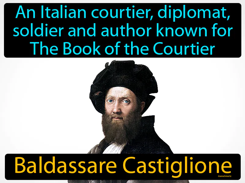 Baldassare Castiglione Definition Baldassare Castiglione Definition