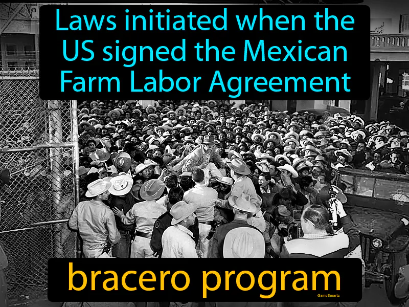 Bracero Program Definition Bracero Program Definition