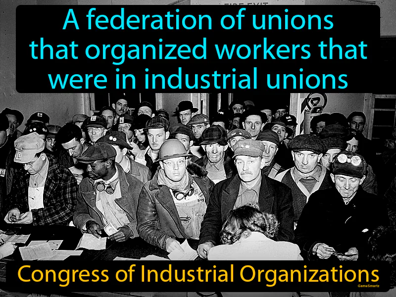 Congress Of Industrial Organizations Definition Congress Of Industrial Organizations Definition