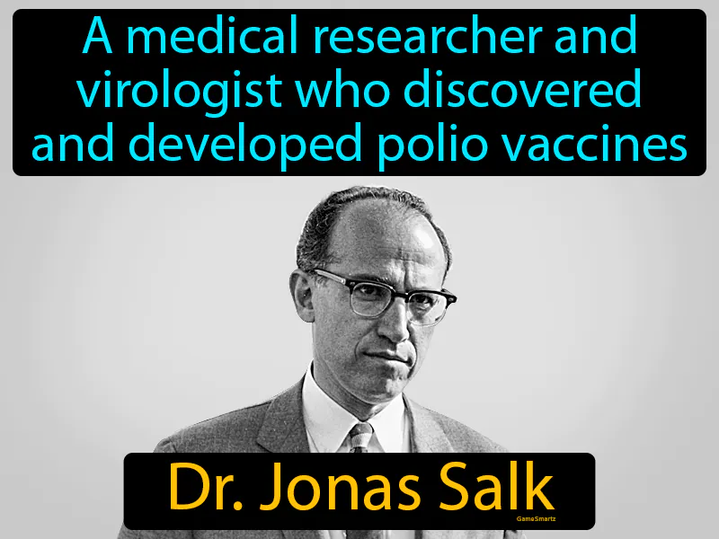 Dr Jonas Salk Definition Dr Jonas Salk Definition