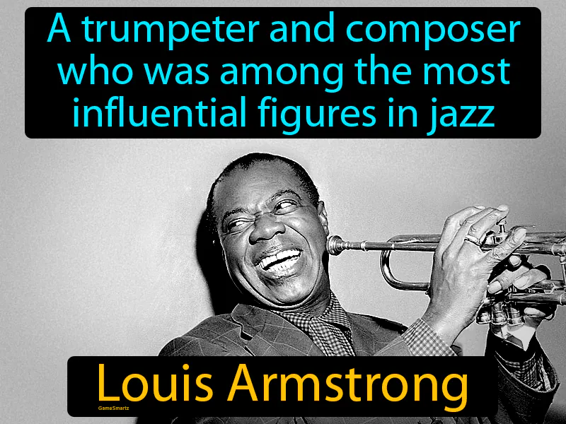 Louis Armstrong Definition Louis Armstrong Definition