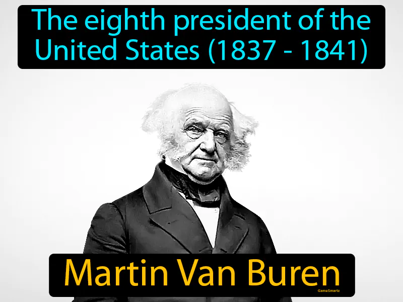 Martin Van Buren Definition Martin Van Buren Definition
