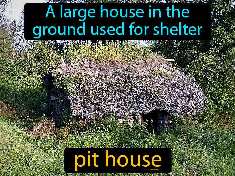 Pit House Definition Pit House Definition