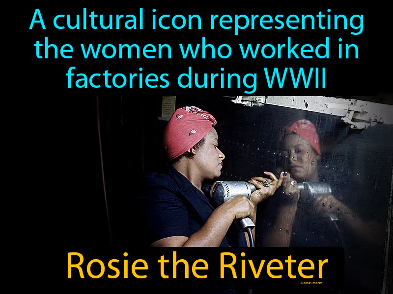 Rosie The Riveter Definition Rosie The Riveter Definition