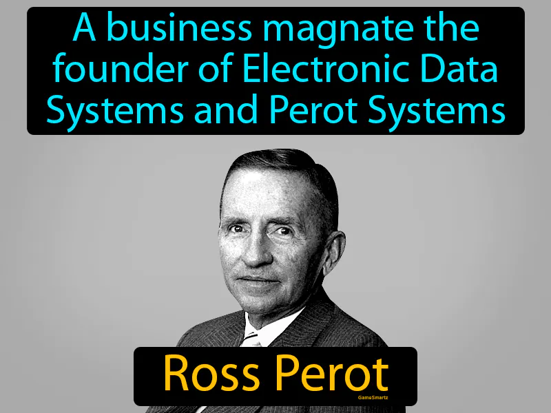 Ross Perot Definition Ross Perot Definition