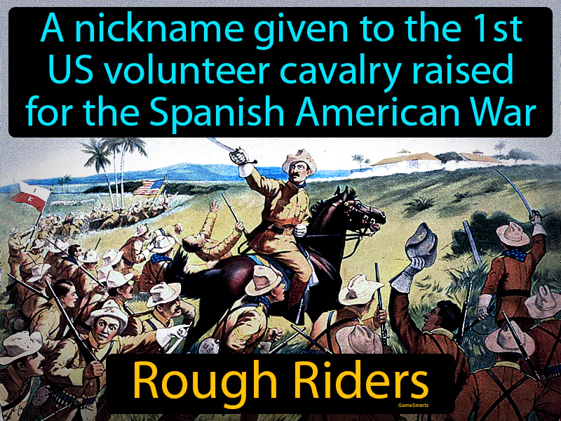 Rough Riders Definition Rough Riders Definition
