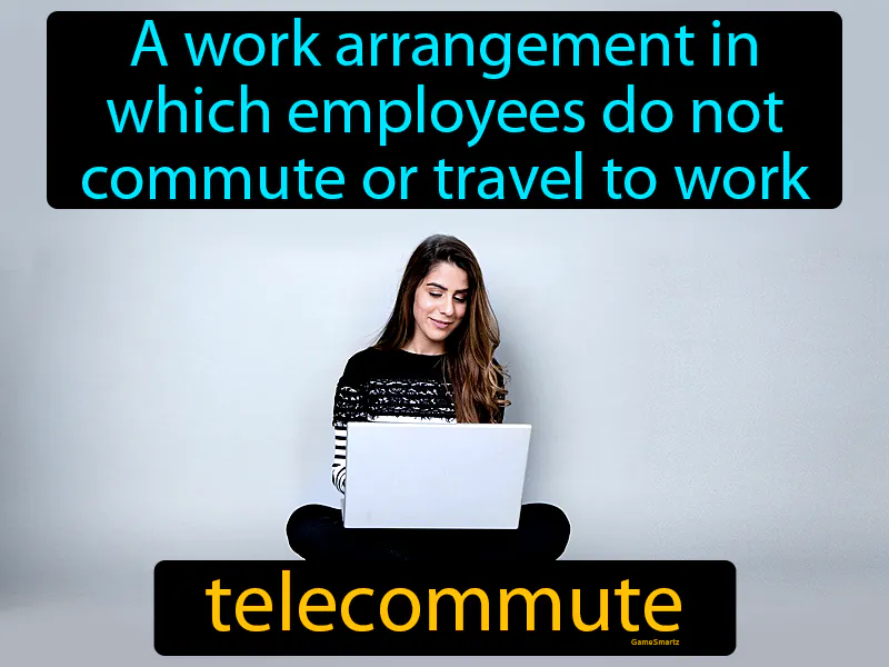 Telecommute Definition Telecommute Definition