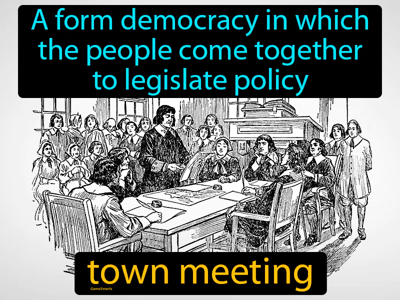 Town Meeting Definition Town Meeting Definition