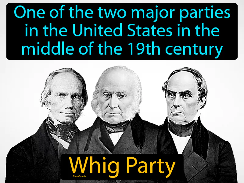 Whig Party Definition Whig Party Definition