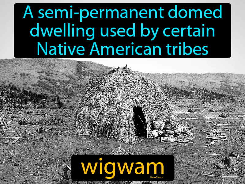 Wigwam Definition Wigwam Definition