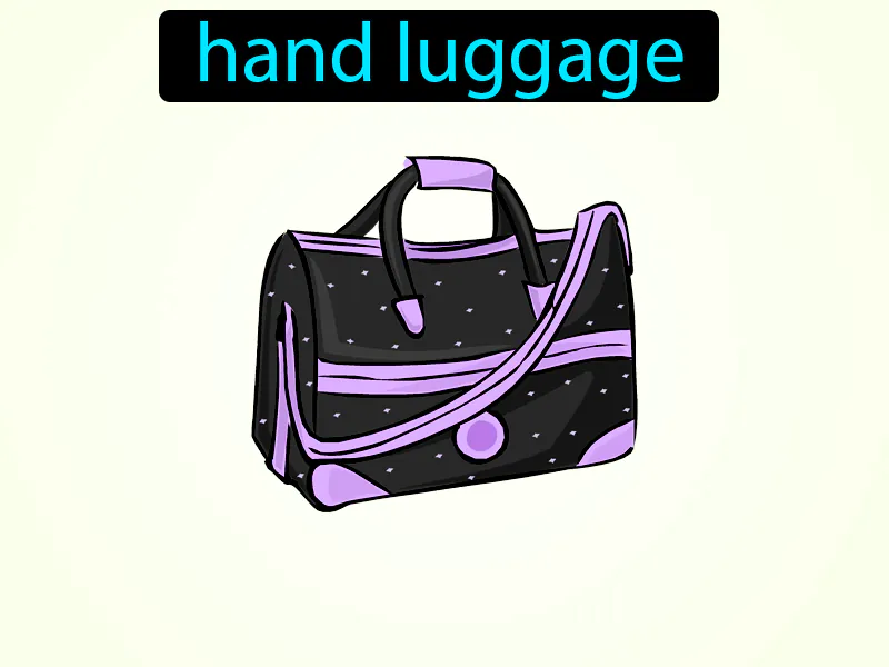 El Equipaje De Mano Definition El Equipaje De Mano Definition