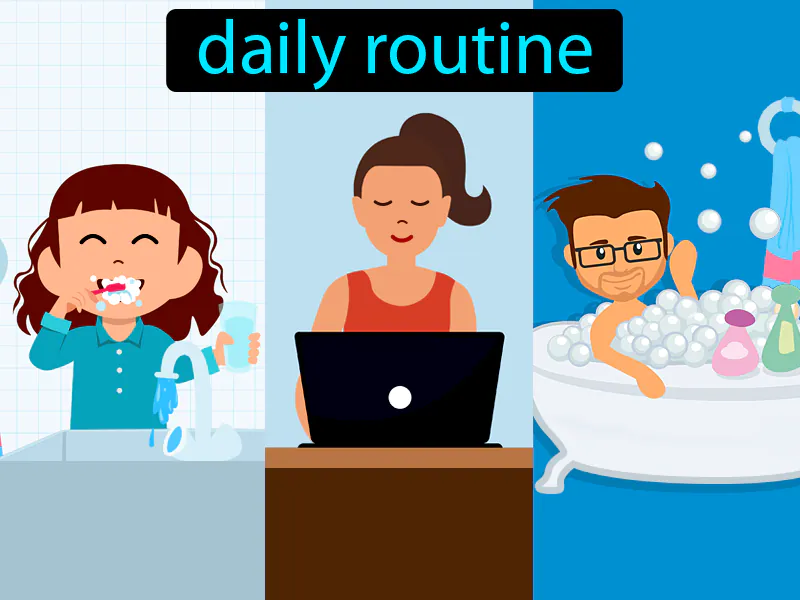 La Rutina Diaria Definition