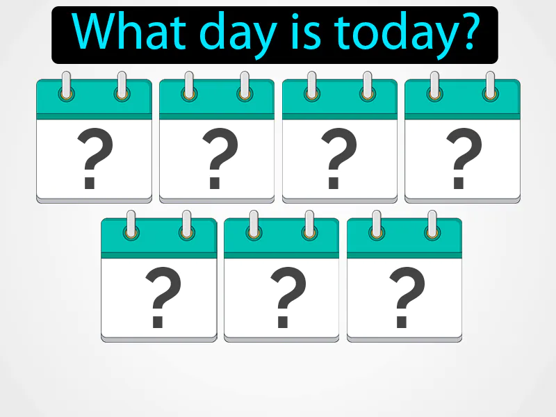 Que Dia Es Hoy Definition Que Dia Es Hoy Definition